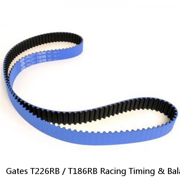 Gates T226RB / T186RB Racing Timing & Balancer Belt Prelude 1993-01 H22A1 H22A4