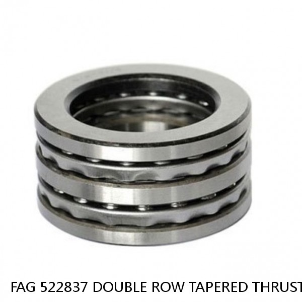 FAG 522837 DOUBLE ROW TAPERED THRUST ROLLER BEARINGS #1 image